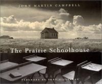 The prairie schoolhouse /