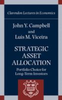 Strategic asset allocation : portfolio choice for long-term investors /