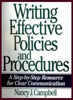 Writing effective policies and procedures a step-by-step resource for clear communication /