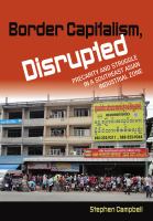 Border capitalism, disrupted precarity and struggle in a Southeast Asian industrial zone /