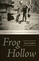 Frog Hollow : stories from an American neighborhood /