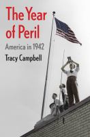 The year of peril : America in 1942 /