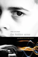 The hidden sense synesthesia in art and science /