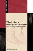 What Is a Crime? : Defining Criminal Conduct in Contemporary Society.