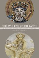 The two eyes of the Earth : art and ritual of kingship between Rome and Sasanian Iran /