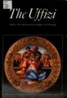 The Uffizi : guide to the collections and catalogue of all paintings /