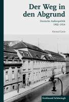 Der Weg in den Abgrund deutsche Aussenpolitik 1902-1914 /