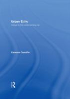 Urban ethic : design in the contemporary city /