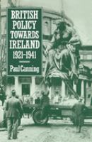 British policy towards Ireland, 1921-1941 /