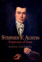 Stephen F. Austin, empresario of Texas /