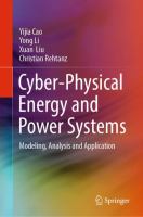 Cyber-Physical Energy and Power Systems Modeling, Analysis and Application /