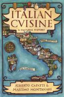 Italian cuisine a cultural history /