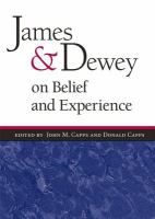 James and Dewey on Belief and Experience.