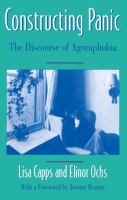 Constructing Panic : The Discourse of Agoraphobia.