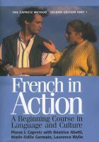 French in action : a beginning course in language and culture : the Capretz method /