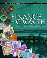 Finance for growth policy choices in a volatile world.
