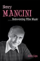 Henry Mancini reinventing film music /