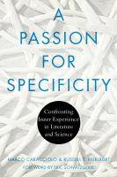 A passion for specificity : confronting inner experience in literature and science /