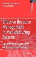 Effective resource management in manufacturing systems optimization algorithms for production planning /