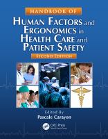 Handbook of Human Factors and Ergonomics in Health Care and Patient Safety.