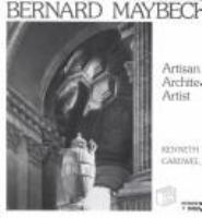 Bernard Maybeck : artisan, architect, artist /