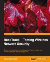 BackTrack : Testing Wireless Network Security.