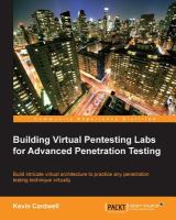 Building Virtual Pentesting Labs for Advanced Penetration Testing.