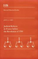 Judicial reform in France before the Revolution of 1789 /