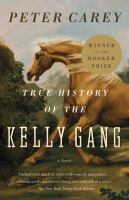 True history of the Kelly gang /