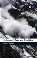 Kierkegaard's Fear and trembling a reader's guide /