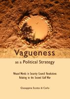 Vagueness as a Political Strategy : Weasel Words in Security Council Resolutions Relating to the Second Gulf War.
