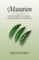 Mutation : the history of an idea from Darwin to genomics /