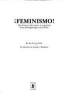 Feminismo! : the woman's movement in Argentina from its beginnings to Eva Perón /