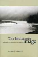 The indiscrete image infinitude & creation of the human /