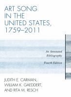 Art song in the United States, 1759-2011 : an annotated bibliography /