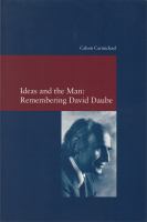 Ideas and the man : remembering David Daube /