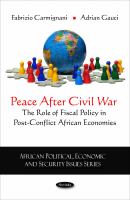 Peace after civil war the role of fiscal policy in post-conflict African economies /