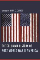 The Columbia History of Post-World War II America.