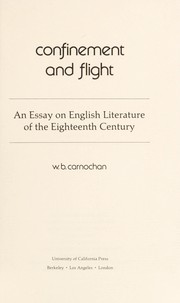 Confinement and flight : an essay on English literature of the eighteenth century /