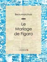 Le Mariage de Figaro.