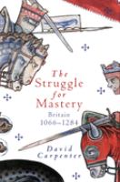 The struggle for mastery : Britain, 1066-1284 /