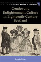 Gender and Enlightenment culture in eighteenth-century Scotland /