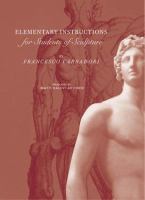 Elementary instructions for students of sculpture /