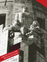 Architecture as revolution : episodes in the history of modern Mexico /
