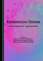 Experiencing Gender : International Approaches.