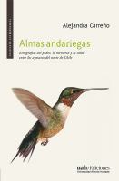 Almas Andariegas Etnografías Del Poder, la Memoria y la Salud Entre Los Aymaras Del Norte de Chile.