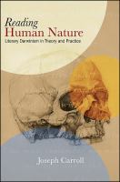 Reading human nature literary Darwinism in theory and practice /