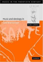 Music and ideology in Cold War Europe /