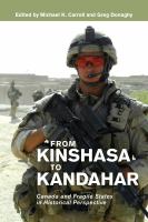 From Kinshasa to Kandahar : Canada and Fragile States in Historical Perspective.