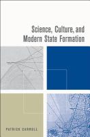 Science, culture, and modern state formation /